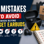 10 mistakes to avoid when buying earbuds
